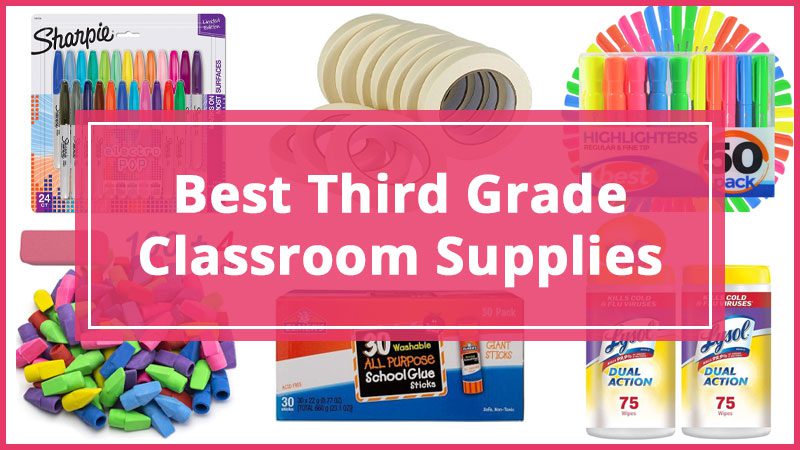 Best Third Grade Classroom Supplies