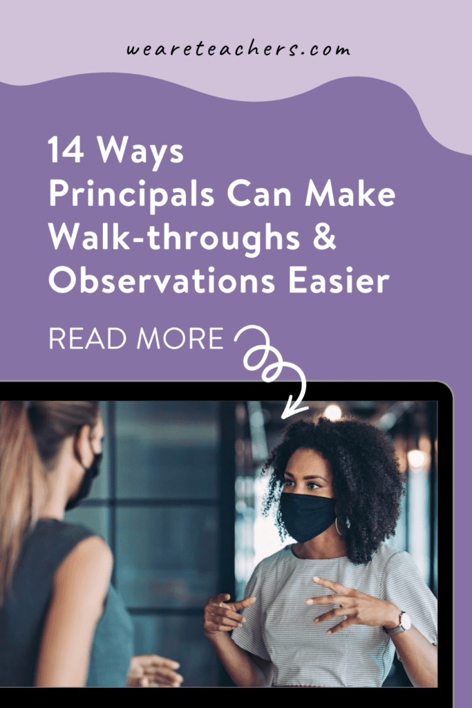 14 Ways Principals Can Make Walk-throughs and Observations Easier on Everyone Right Now