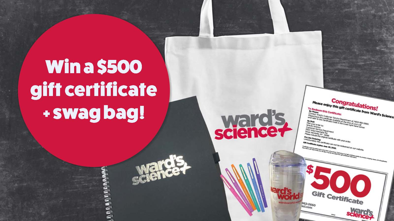 Win a $500 Gift Card and Swag Bag from Ward's Science!