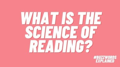 What Is the Science of Reading