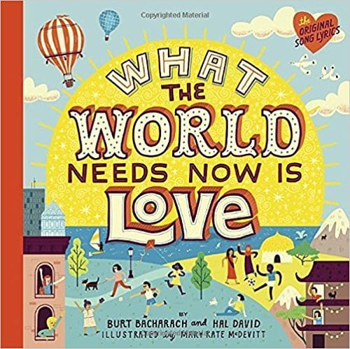 What the World Needs Now is Love book cover