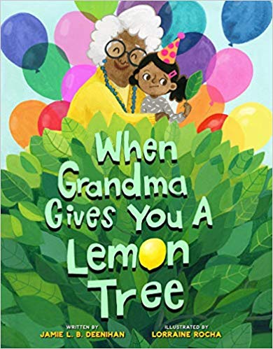 Book cover for When Grandma Gives You a Lemon Tree as an example of first grade books