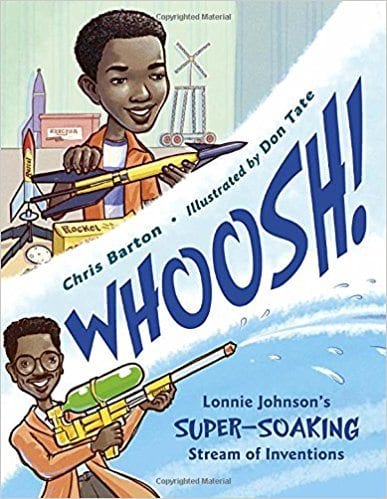 Book cover for Woosh! Lonnie Johnson's Super-Soaking Stream of Inventions