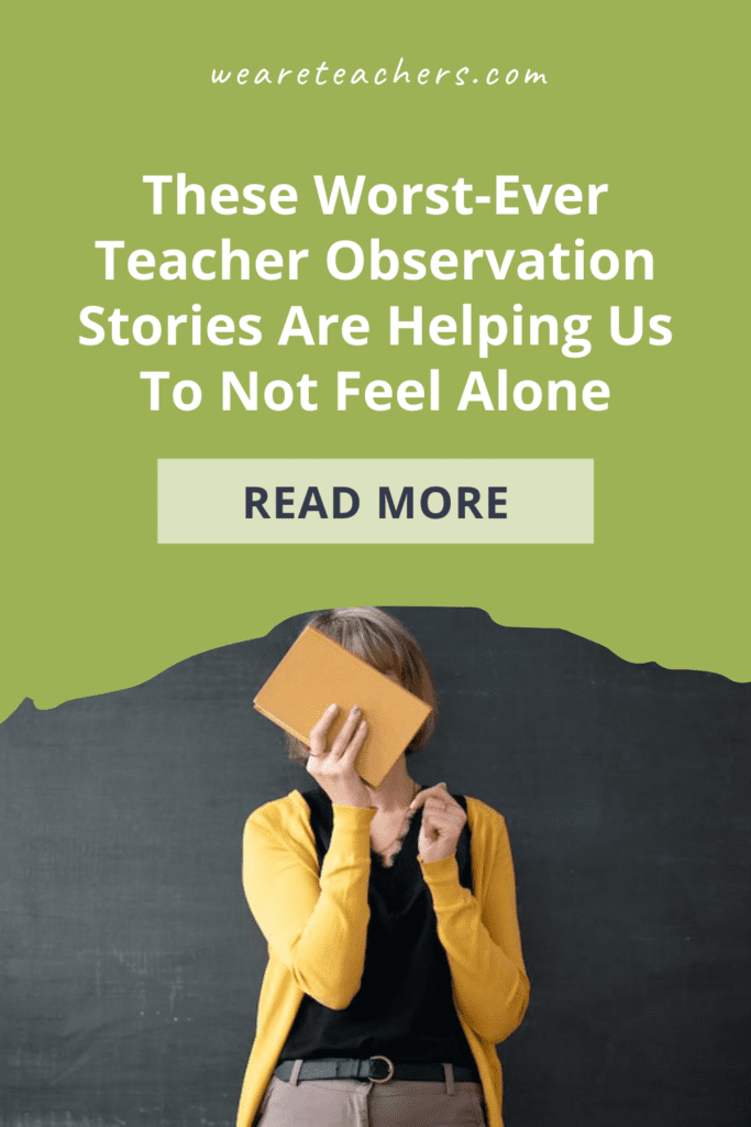 These Worst-Ever Teacher Observation Stories Are Helping Us To Not Feel Alone