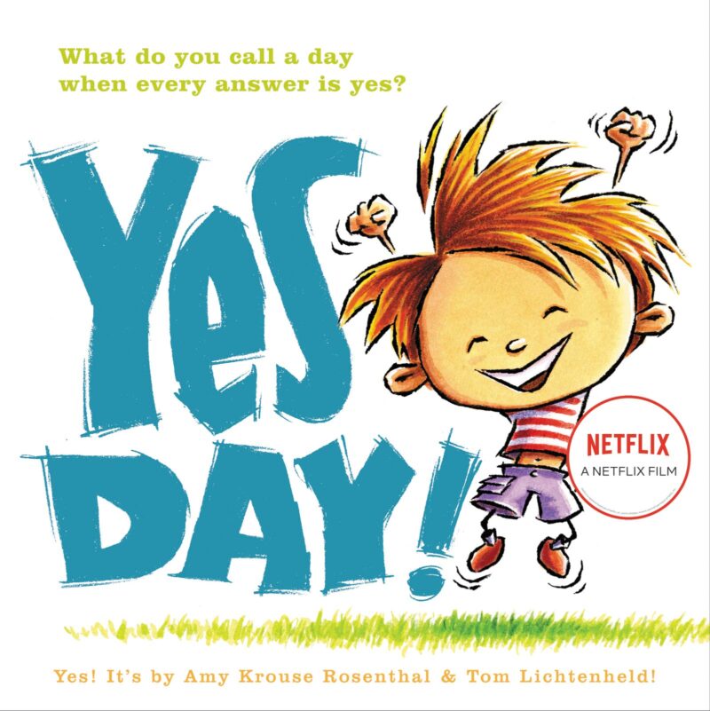 ¡Sí Día!  por Amy Krouse Rosenthal, ilustrado por Tom Lichtenheld