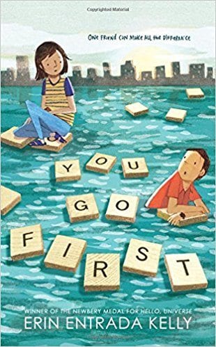 You Go First by Erin Entrada Kelly