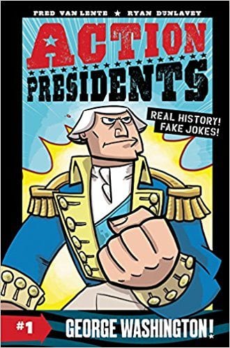 Cover illustration of Action Presidents #1 George Washington!