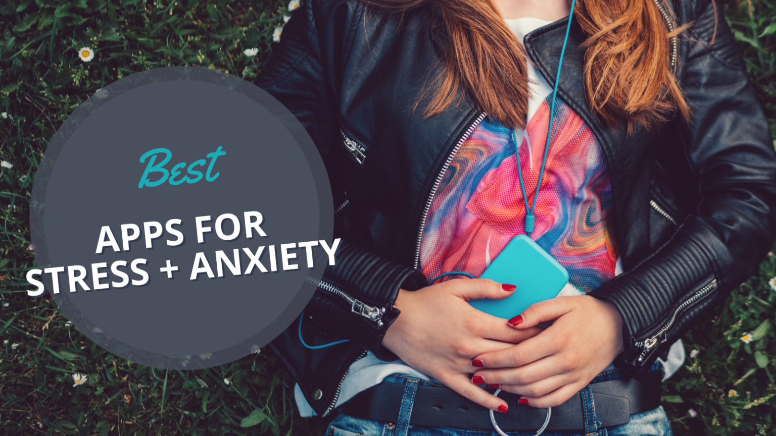 29 Best Apps To Combat Anxiety And Reduce Stress   Anxiety Apps 1536x864 