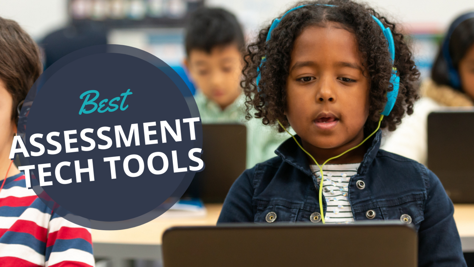 14 Top Tech Tools for Student Assessment, Plus HowTo Videos