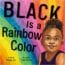 Black Is a Rainbow Color by Angela Joy