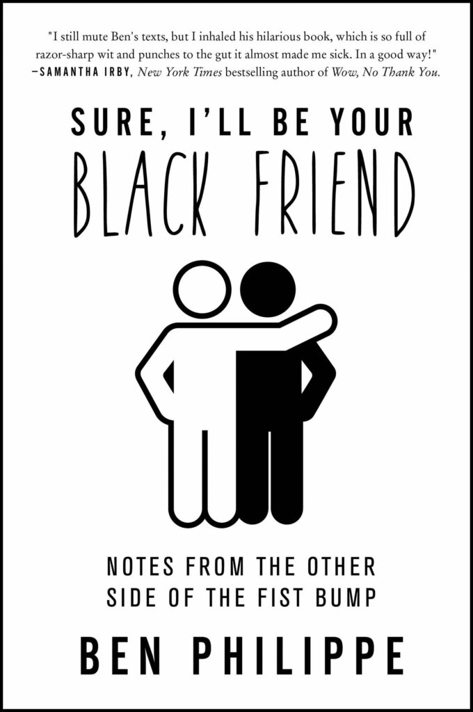 Cover of Sure, I'll Be Your Black Friend