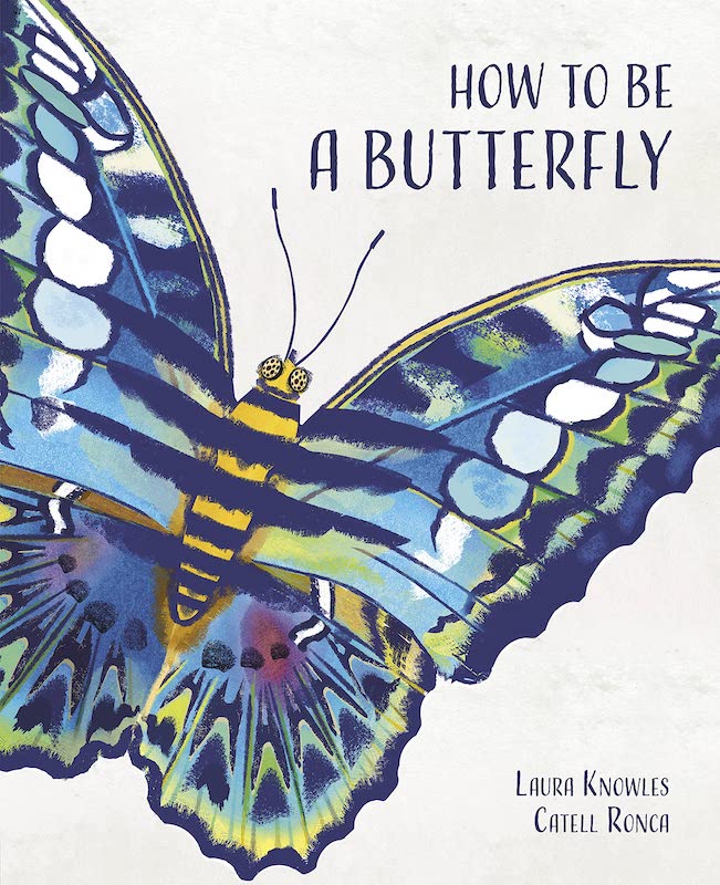 Book cover of "How to Be a Butterfly"