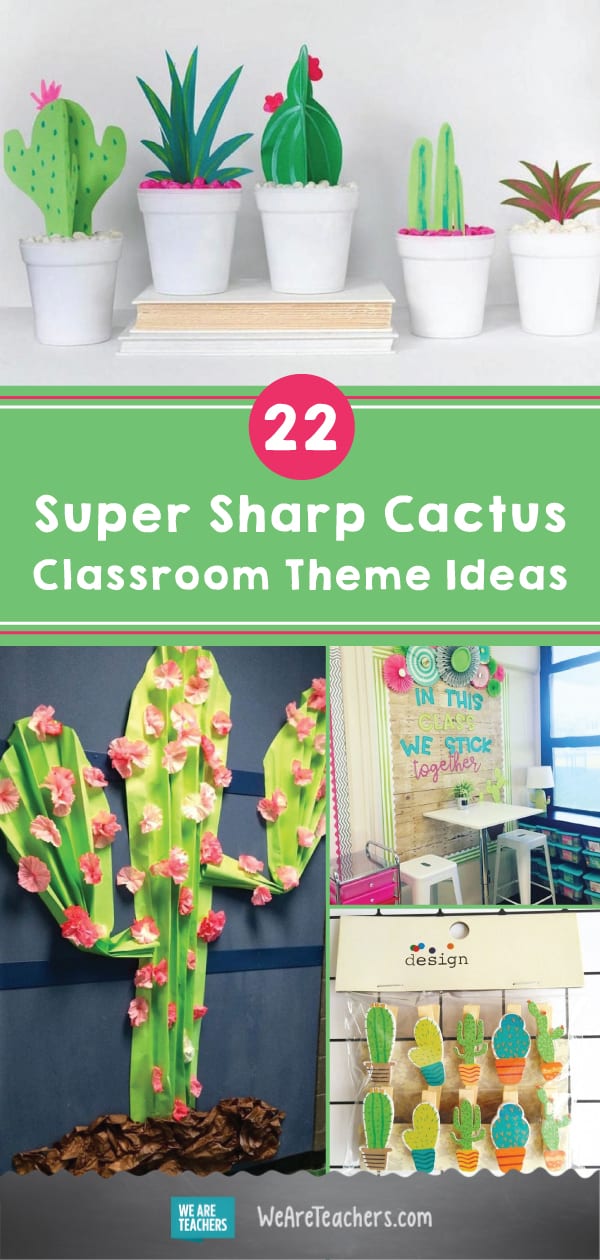Cactus Classroom Theme Ideas - WeAreTeachers