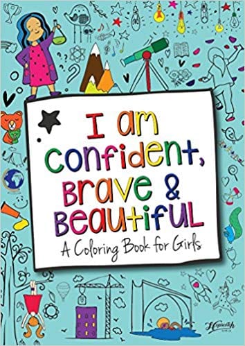 Portada del libro 'Soy segura, valiente y hermosa: un libro para colorear para niñas' - Regalo de arte para niños