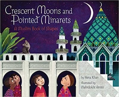 Book cover for Crescent Moons and Pointed Minarets: A Muslim Book of Shapes as an example of kindergarten books
