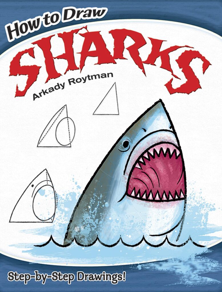 Book cover of How to Draw Sharks by Arkady Roytman with sketches of shark