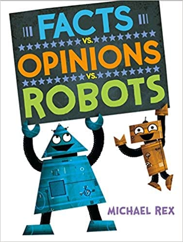 Book cover for Facts vs. Opinions vs. Robots as an example of second grade books