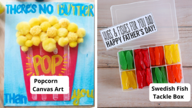 Father's Day crafts for kids including a popcorn canvas art that says, "There's no butter pop than you" and a tackle box with Swedish Fish that says "Hugs and Fishes to you dad. Happy Father's Day!"