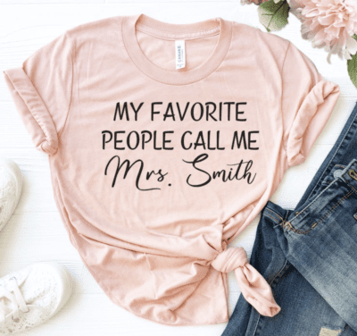 My favorite people call mr Mrs. Smith pink teacher tshirt
