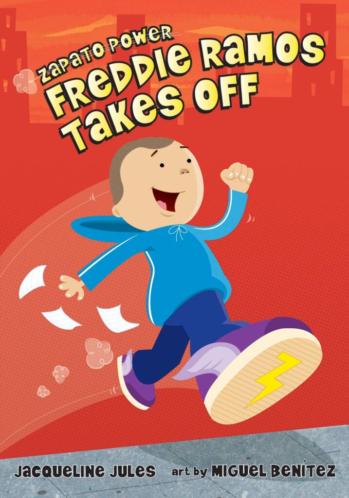 Book cover of Freddie Ramos Takes Off by Jacqueline Jules and illustrated by Miguel Benitez as an example of Hispanci Heritage Month Books with illustration of boy running.