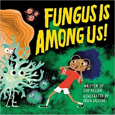 Book cover for Fungus is Among Us as an example of second grade books