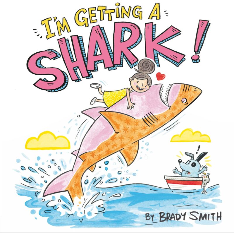 Bir Köpekbalığı Ediniyorum'un kitap kapağı!  Brady Smith tarafından okyanustaki çocuklar için köpekbalığı kitaplarına bir örnek olarak köpekbalığına binen kız resmiyle