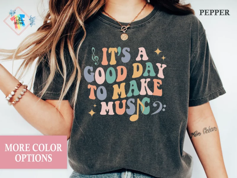 It's a Good Day to Make Music Shirt