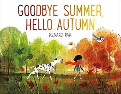 Book cover for Goodbye Summer, Hello Autumn as an example of first grade books