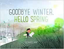 Book cover for Goodbye Winter, Hello Spring