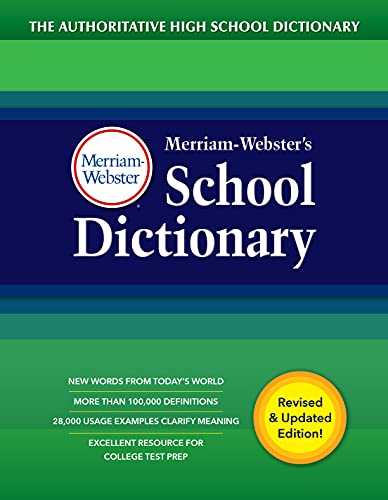 A dark blue dictionary has white lettering that reads Merriam-Webster's School Dictionary;  The Authoritative High School Dictionary (dictionaries for kids)