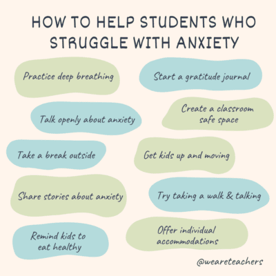 10 Ways to Help Students With Anxiety in Your Classroom