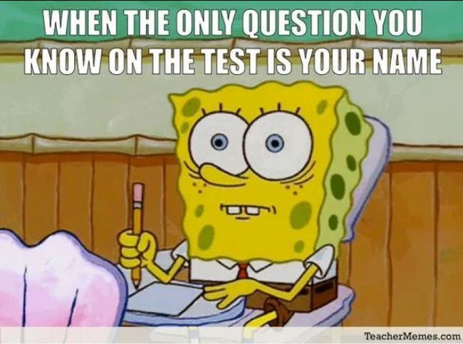 Spongebob Squarepants meme with text reading "When the only question you know on the test is your name" (High School and Middle School Icebreakers)