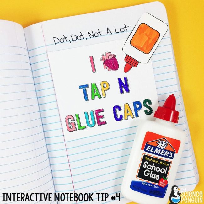 Notebook page reading: Dot, Dot, Not a Lot and I heart Tap N Glue Caps with glue bottle