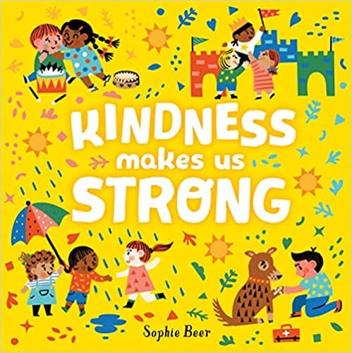 Book cover for Kindness Makes Us Strong as an example of preschool books