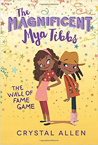 Book cover for The Magnificent Mya Tibbs: The Wall of Fame Game