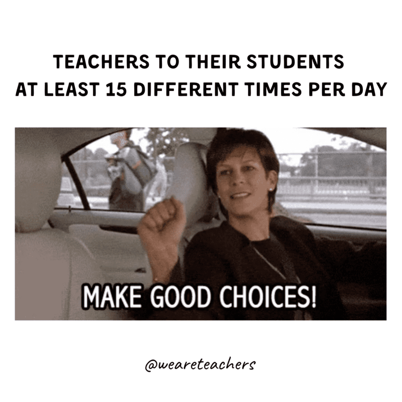 Telling students to make good choices
