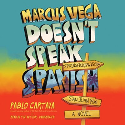 Book cover, Mario Vega Doesn't Speak Spanish written and narrated by Pablo Cartaya, as an example of best audiobooks for kids