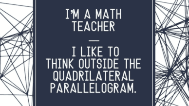 Math teacher memes for the classroom