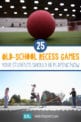 25 Old-School Recess Games Your Students Should Be Playing Now