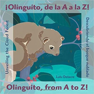 Book cover for Olinguito from A to Z as an example of bilingual books for kids