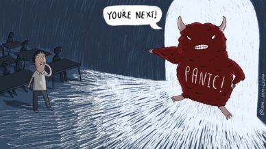 Illustration of a panic monster telling a teacher, You're next!