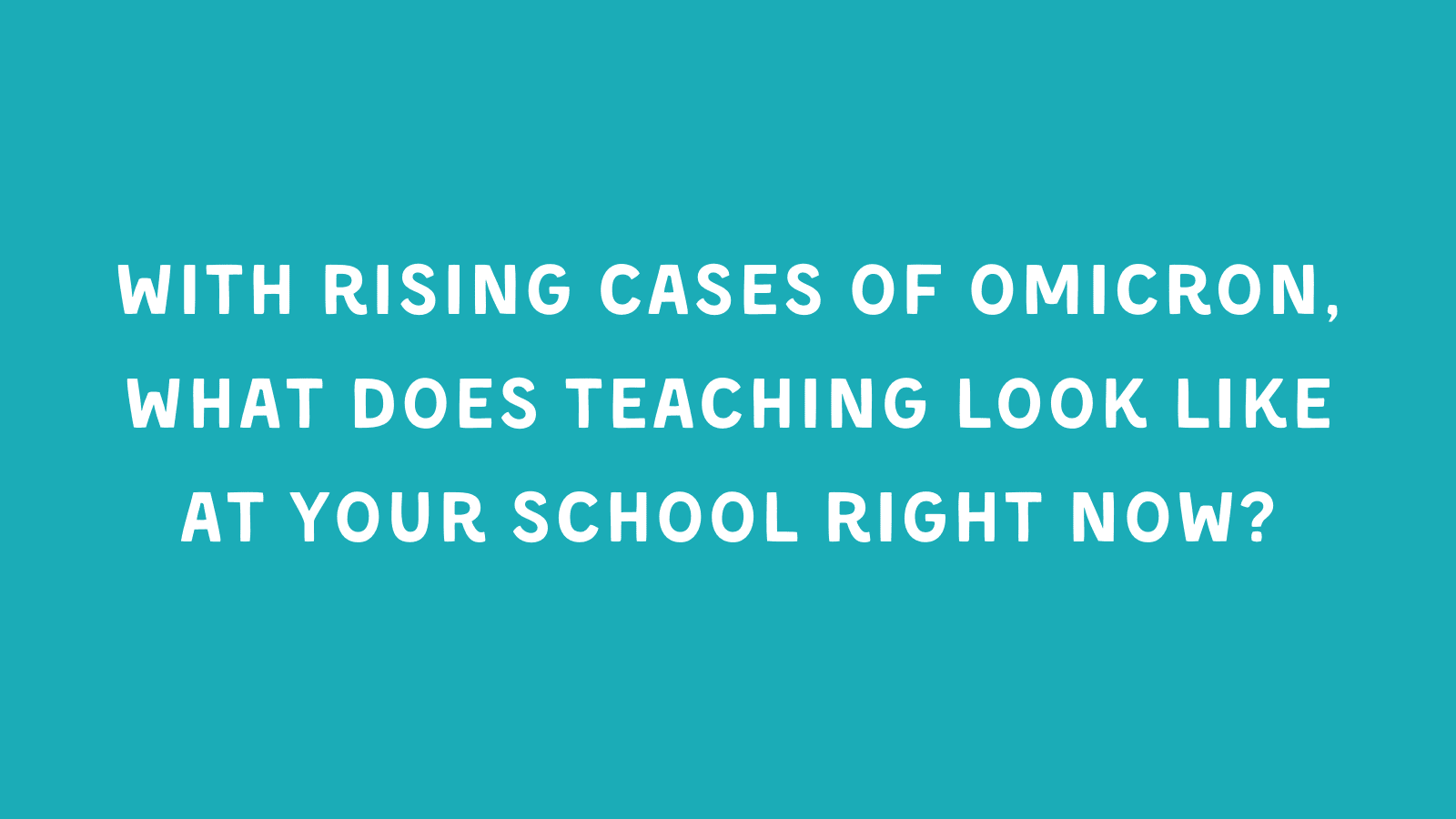 Rising Omicron Cases in Schools
