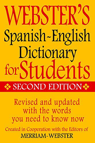 A yellow book says Webster's Spanish-English Dictionary for Students; Second Edition.