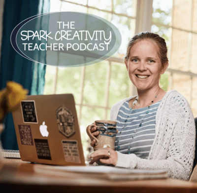 Spark creativity teacher podcast