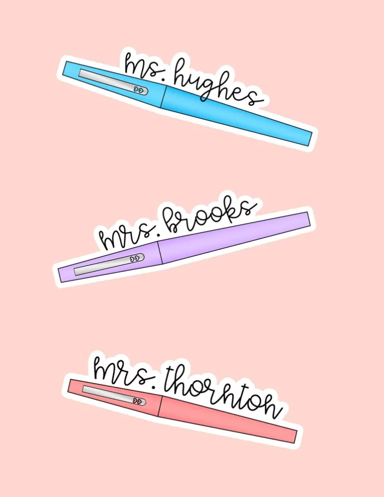 A few stickers are shown that look like pens with a teacher's name on top of it.