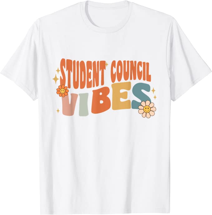 Shirt with words "Student council vibes" written on it