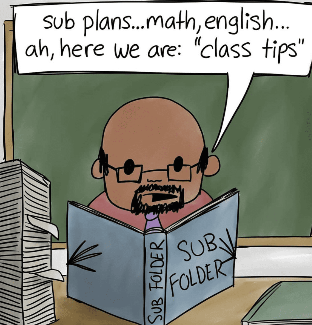 15 Substitute Teacher Memes That Are All Too Real   Sub Plans Class Tip Comic 