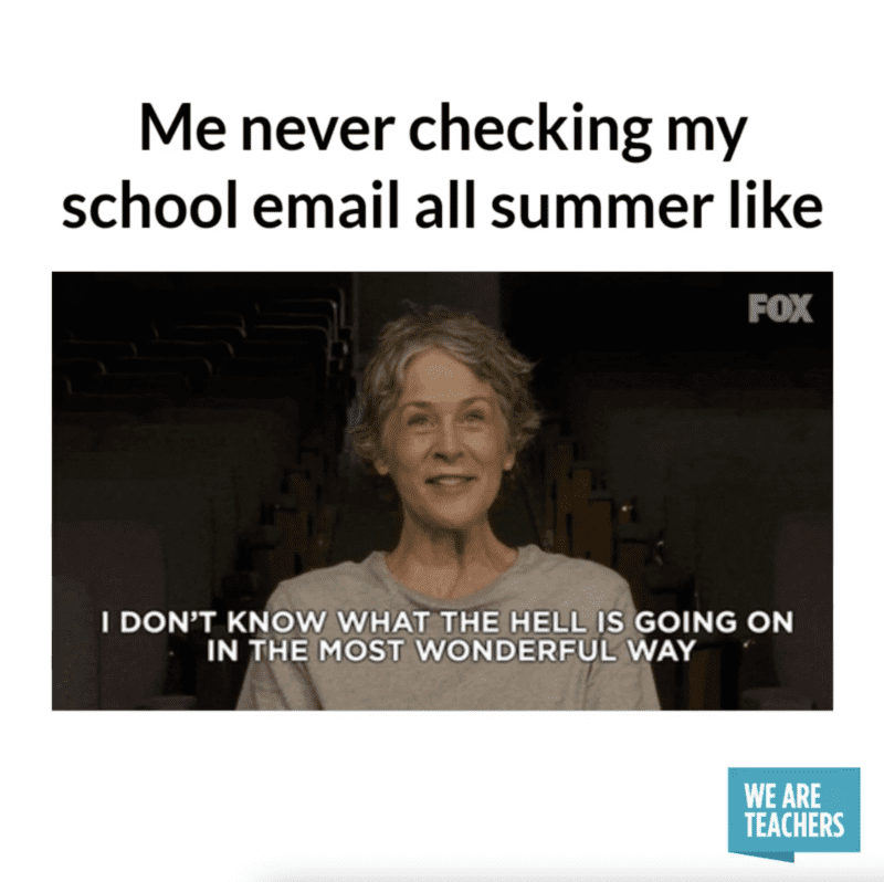 Never checking school email during summer