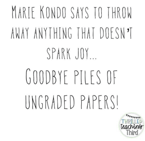 Goodbye piles of ungraded papers! #teachertruths