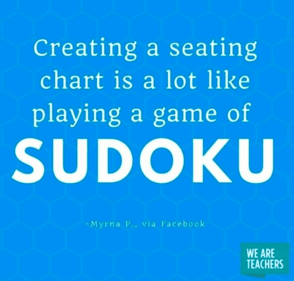 Creating a seating chart is a lot like playing a game of sudoku -- #teachertruths